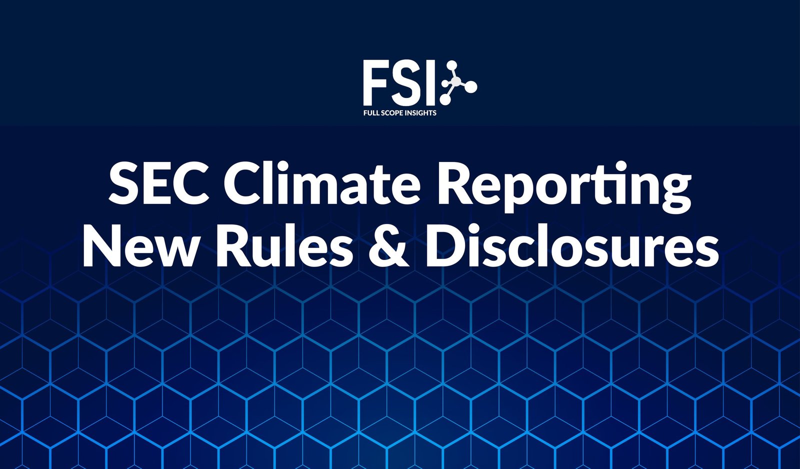 New SEC Climate Reporting Rules & Disclosures